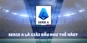 serie a là gì